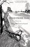 Ethan Frome Sled: Poetry by Sebastian Dureaux-Russell