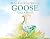 Have You Ever Seen a Goose ...