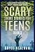 Scary Short Stories for Tee...