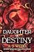 Daughter of Destiny: The Ex...