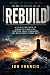 REBUILD: A 90-Day Method to...