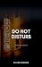 Do Not Disturb