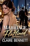 The Marriage He Flatlined: A Second Chance Surgeon Grovel Marriage in Crisis Romance (Grovel on His Knees Book 3) The Marriage He Flatlined: A Second Chance Surgeon Grovel Marriage in Crisis Romance (Grovel on His Knees Book 3)