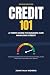 Credit 101 by Jonathan Morris