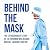 Behind the Mask by Patrick Treacy