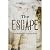 The Escape: Undeniable Attr...