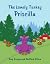 The Lonely Turkey Priscilla