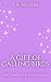 A Gift of Calling Birds