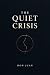 THE QUIET CRISIS: When Ever...