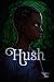 Hush