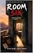 ROOM SIX Just One More Day