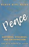 Peace: Softness, ...