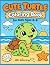 Cute Turtle Coloring Book: ...