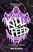 Kill Feed by Raeya Eden Kill Feed by Raeya Eden