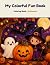 My Colorful Fun Book by Coloring Book