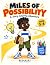 Miles of Possibility: A Sto...