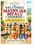 The Shelf-Stable Mason Jar Meals Cookbook by Clara Mae Whitaker