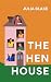 The Henhouse by Julia  Blake