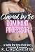 Claimed By The Dominant Professor by R. L. Rochester