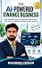 The AI-Powered Finance Busi...