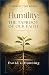 Humility: The Taproot of Ou...