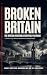 Broken Britain by George Hartley