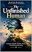 The Unfinished Human: Quest...
