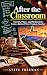 After the Classroom: Storie...