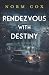 Rendezvous With Destiny: A ...