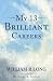 My 13 Brilliant Careers by William Long