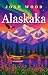 Alaskaka by Josh Wood