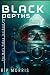 Black Depths 1: The Motu Pa...