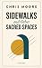 Sidewalks and Other Sacred ...