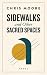 Sidewalks and Other Sacred ...