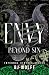 Envy: Beyond Sin (Infernal Virtues)