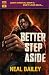Better Step Aside