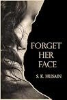 Forget Her Face