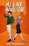 MJ & Her Movie Star