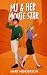 MJ & Her Movie Star