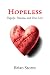 Hopeless: Tragedy, Trauma, ...