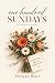 One Hundred Sundays by Morgan Blair