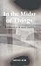 In the Midst of Things: A c...