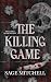 The Killing Game (Final Girls Never Die Duet #1)