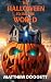 The Halloween to End the World: A Halloween Horror Novella (The Devil's Playground | Horror Short Stories)