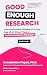 Good Enough Research: User ...