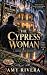 The Cypress Woman