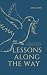 Lessons Along The Way: A Co...