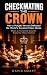 Checkmating the Crown: How ...
