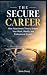 The Secure Career: How Atta...