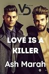 Love is a Killer:...